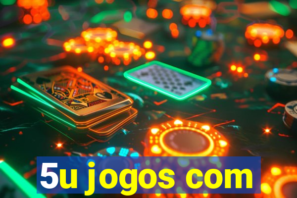 5u jogos com